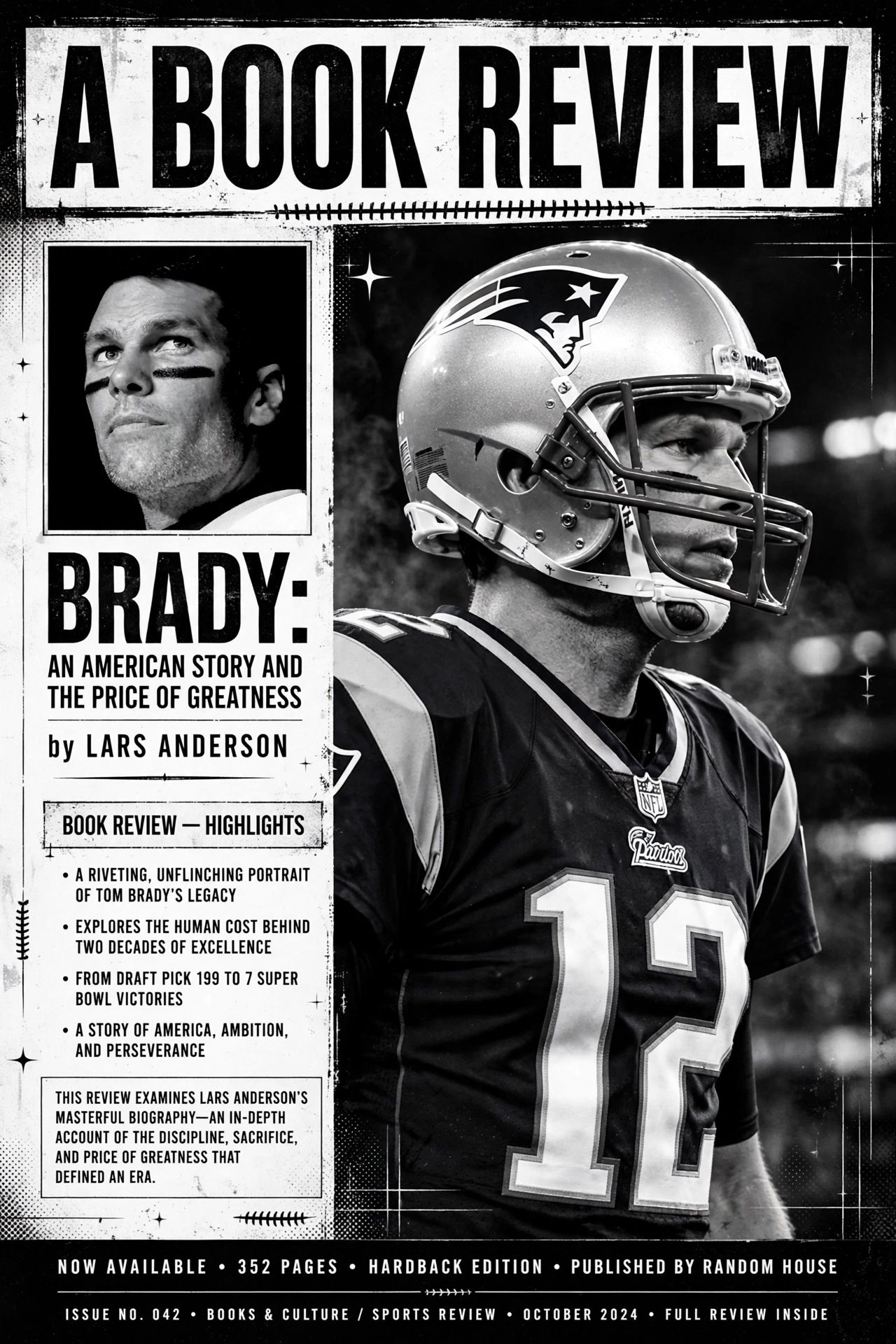 The Unbearable Toll of Being the GOAT: A Review of Lars Anderson’s “Brady: An American Story and the Price of Greatness”